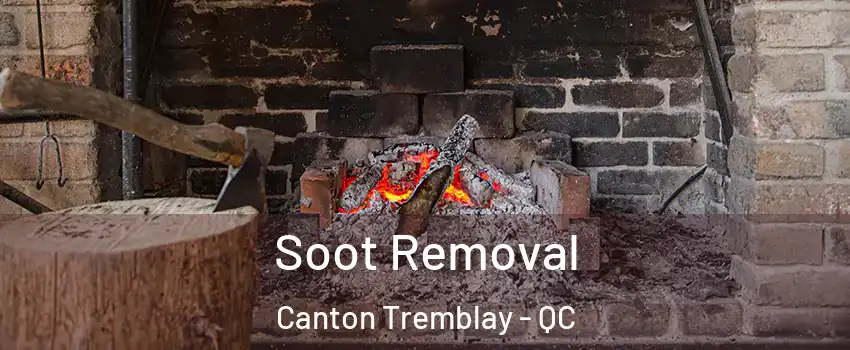  Soot Removal Canton Tremblay - QC