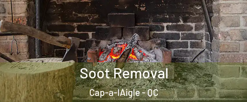  Soot Removal Cap-a-lAigle - QC