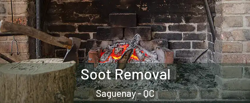  Soot Removal Saguenay - QC