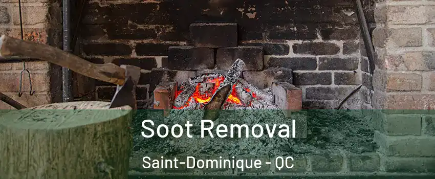  Soot Removal Saint-Dominique - QC