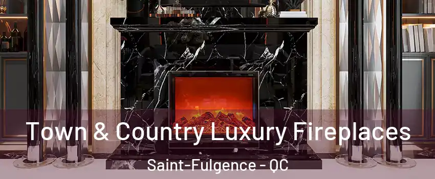  Town & Country Luxury Fireplaces Saint-Fulgence - QC