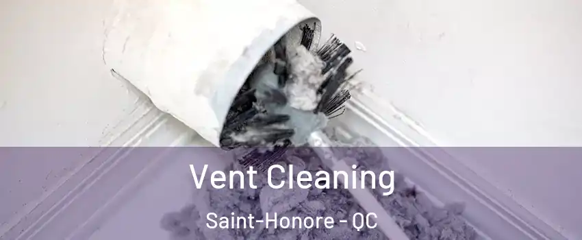  Vent Cleaning Saint-Honore - QC