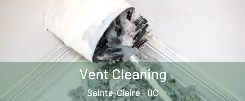  Vent Cleaning Sainte-Claire - QC