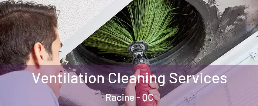  Ventilation Cleaning Services Racine - QC