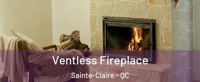  Ventless Fireplace Sainte-Claire - QC