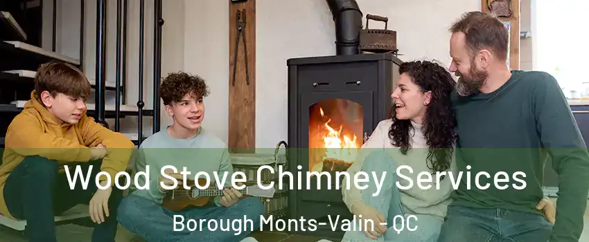  Wood Stove Chimney Services Borough Monts-Valin - QC